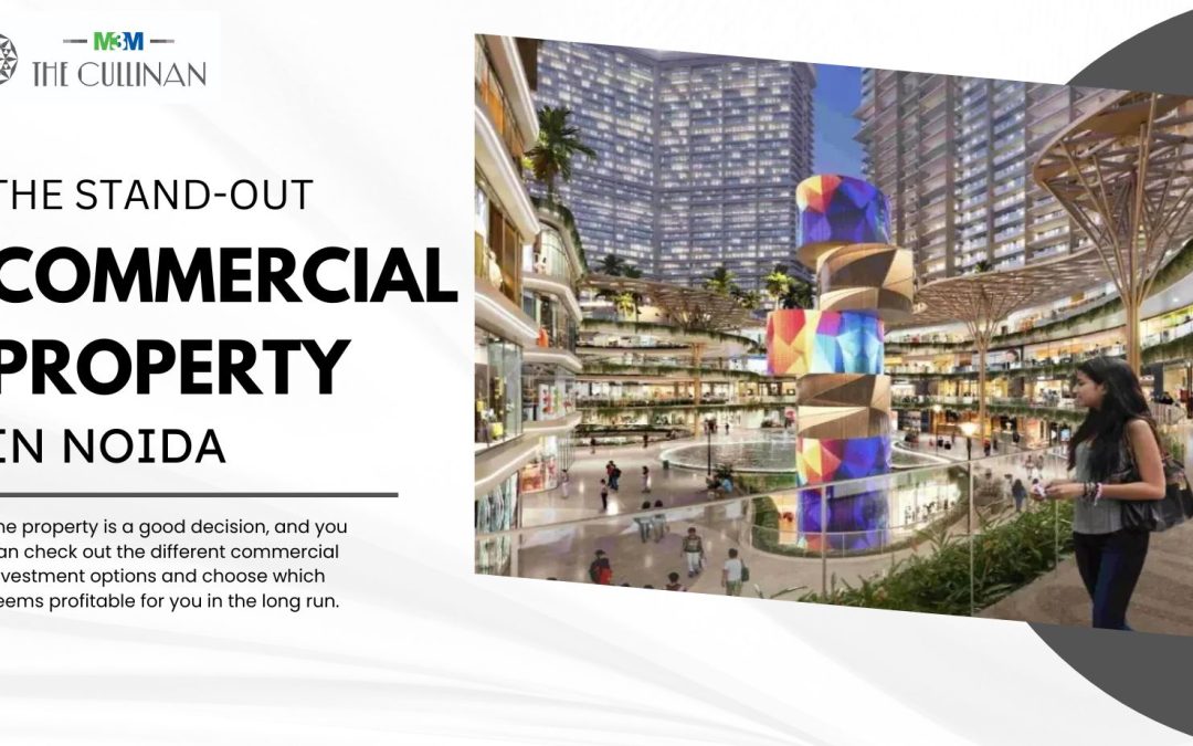 The Stand-out commercial property in Noida